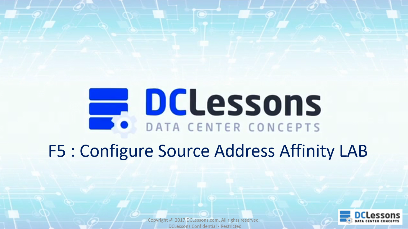 Source Address Affinity LAB